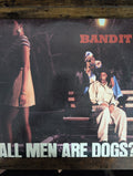 Bandit - all men are dogs?